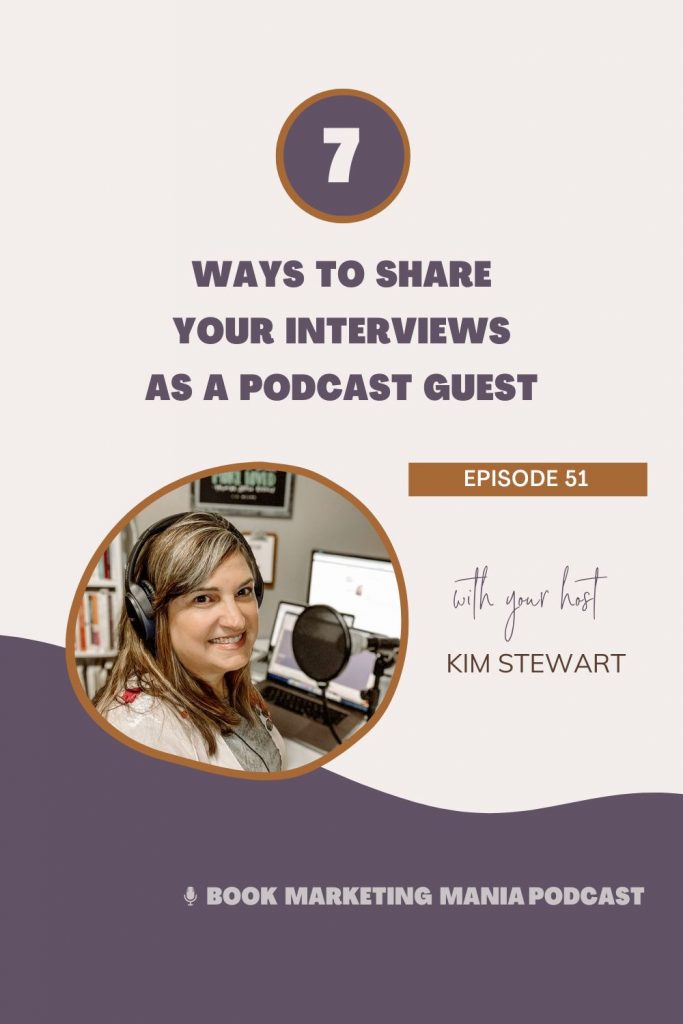 A big pet peeve of podcast hosts is guests not sharing their interviews when they air. Here are 7 ways you can share your podcast interviews, reach more target readers, and meet your book marketing goals.