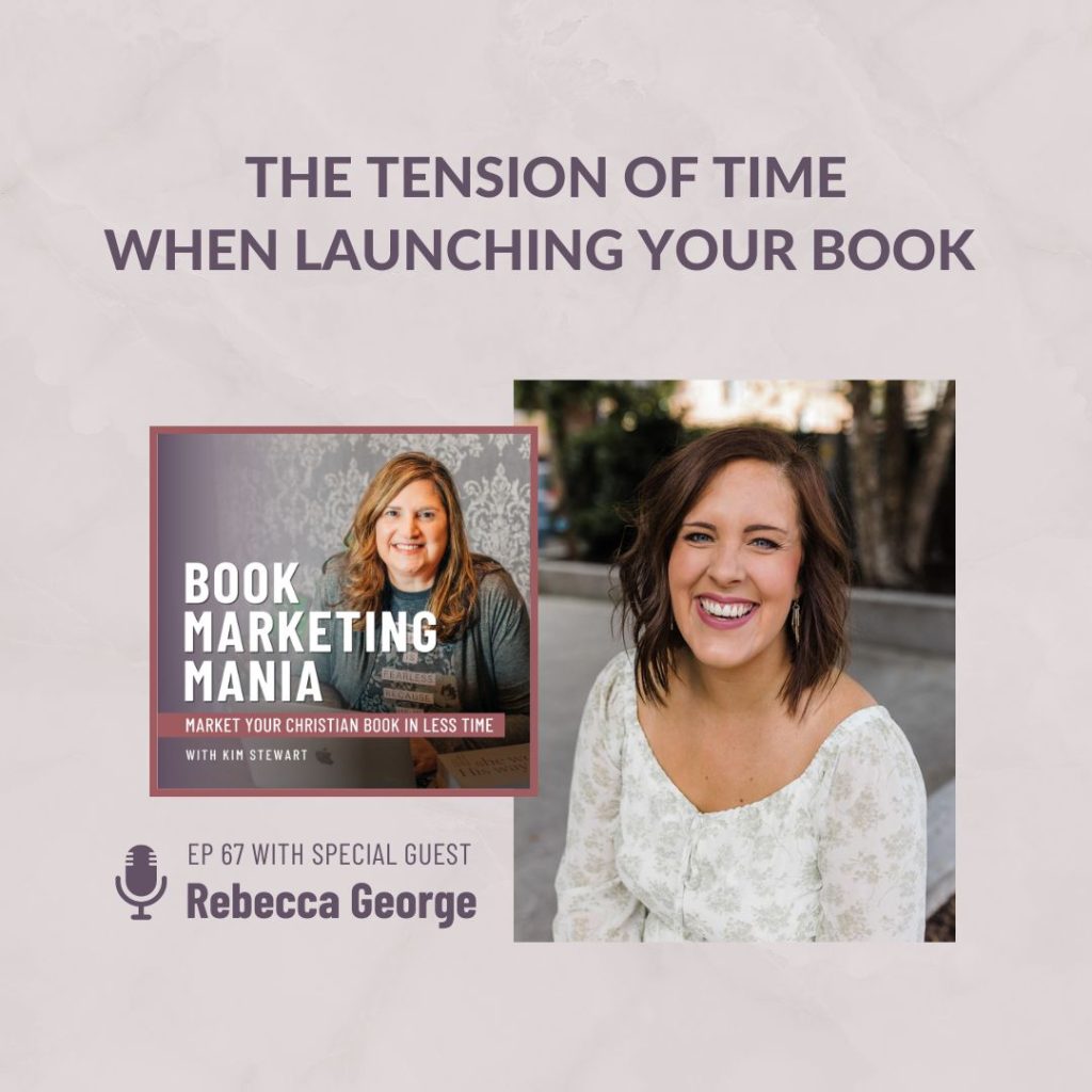 Rebecca George on the tension of time and capacity, how to prioritize time for marketing our books, how to discover your own unique voice as an author, and a super fun way of collaborating with other authors to create an enticing preorder gift on the Book Marketing Mania podcast.