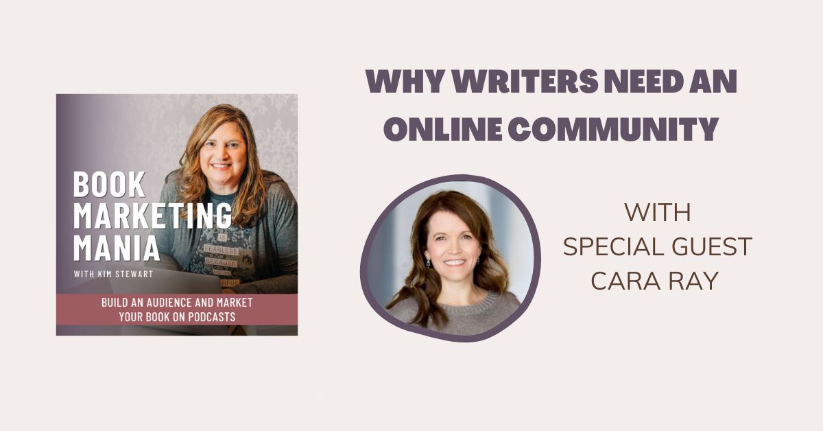 Why Writers Need an Online Community - KIM STEWART MARKETING