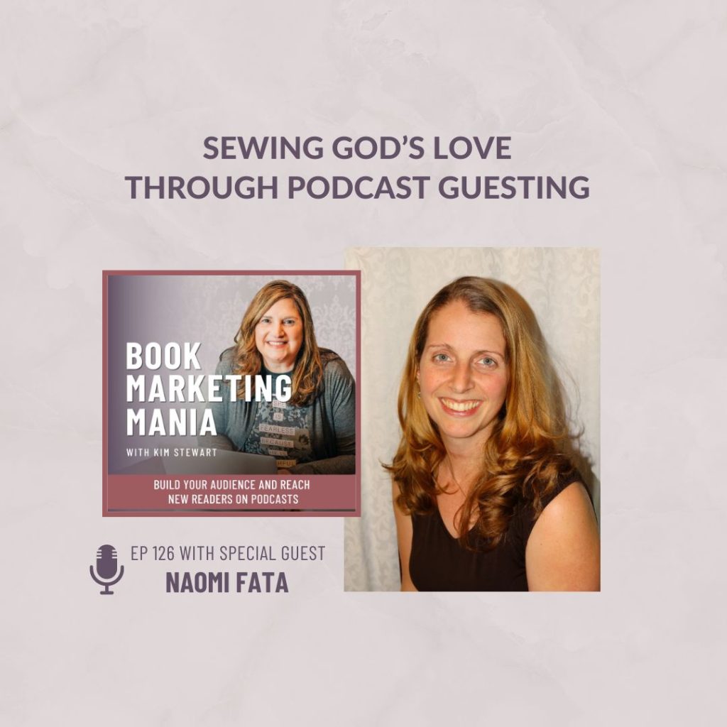 Naomi Fata, author of two books including Stitching Your Story Piece by Peace devotional, shares what's working to market her books LONG before her book release on the Book Marketing Mania podcast.