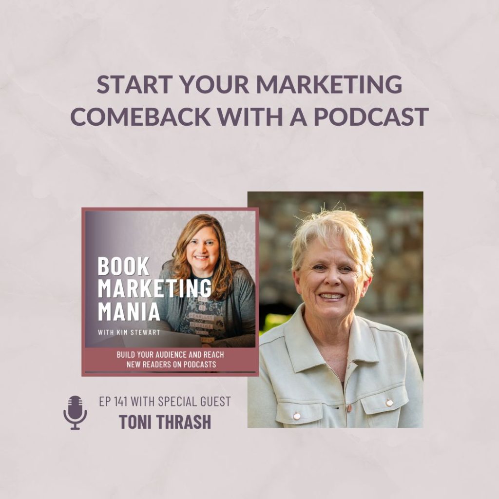 Ever feel benched by life’s circumstances and wonder how you’ll get back in the game of book marketing and podcasting? Toni Thrash, certified life coach and host of the Start Your Comeback podcast, is here to help you on the Book Marketing Mania podcast.