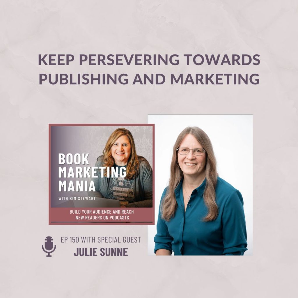 Julie Sunne, author of Sometimes I Forget: 60 Reminders of Hope for Your Hard Days, shares what’s working for her to market her first traditionally-published book, even without a large platform on the Book Marketing Mania podcast.