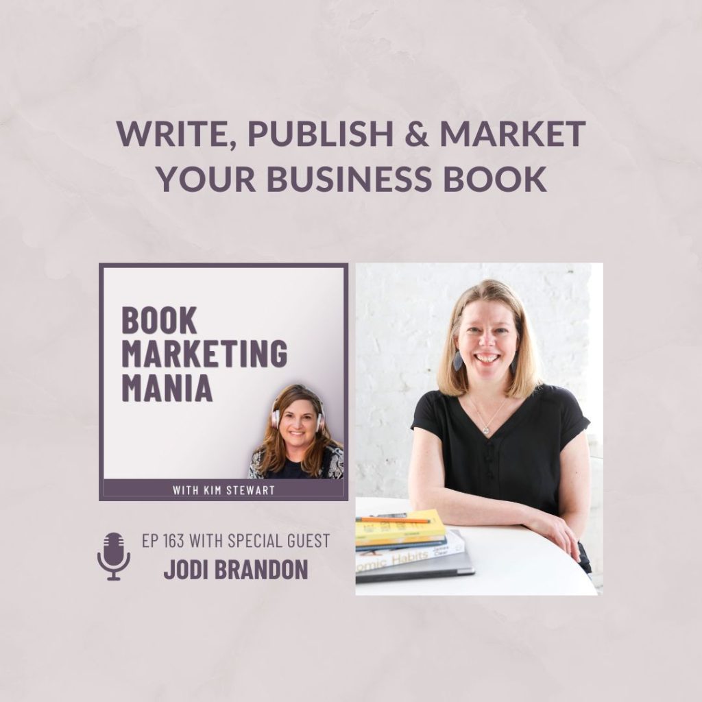 Want to write a nonfiction book that grows your business? Learn how to write, publish and market it yourself with Jodi Brandon on the Book Marketing Mania podcast.
