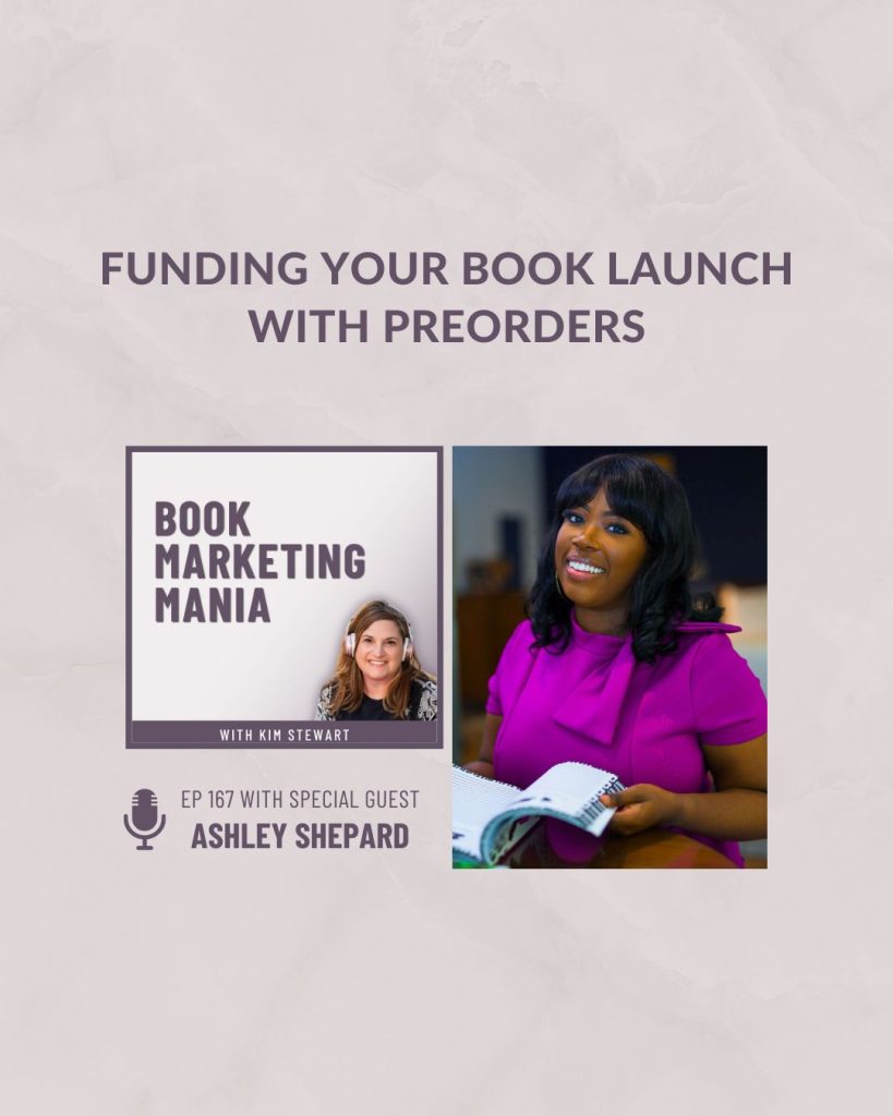 Overwhelmed by all the costs to publish your book? Learn how Ashley Shepard, author of Profitable Publishing with Preorders, has grown her audience, and covers her publishing costs before her book release. You can too! Join us on the Book Marketing Mania podcast.