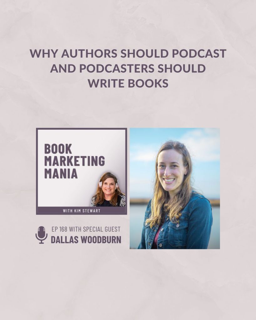 Growing your platform while writing your book? Starting a podcast to attract your target readers? Turning your podcast episodes into a book? You can do both - write books and podcasts. Come learn more from book coach and podcast host, Dallas Woodburn, on the Book Marketing Mania podcast.