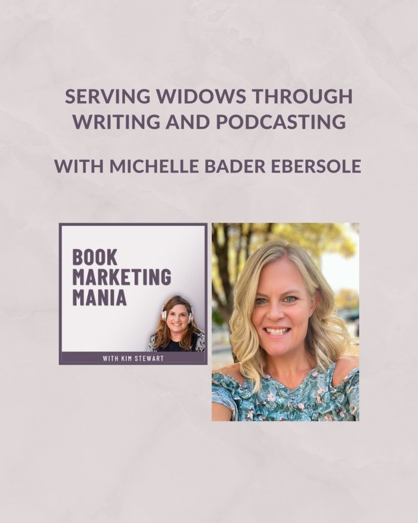 What do you do when life takes an unexpected turn and you lose your spouse? If you’re like Michelle Bader Ebersole, you let God work through that grief and turn it into a flourishing writing and speaking ministry helping widows around the world.